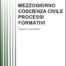 Mezzogiorno, coscienza civile, processi formativi