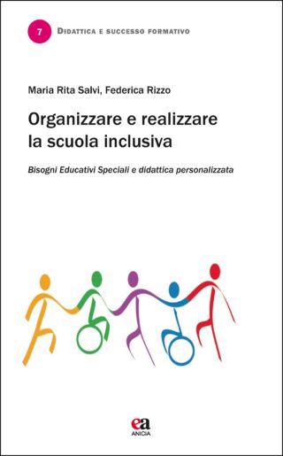 Organizzare e realizzare la scuola inclusiva