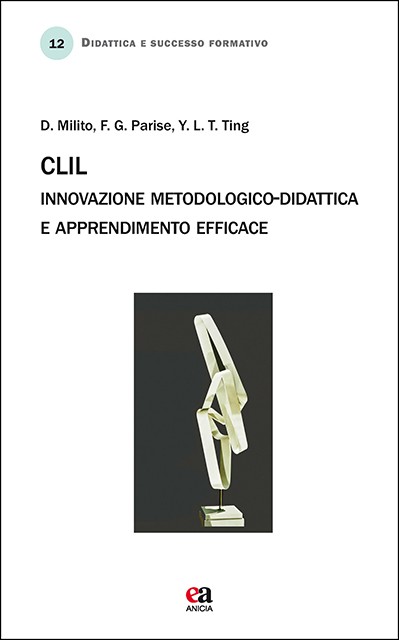CLIL: innovazione metodologico-didattica e apprendimento efficace