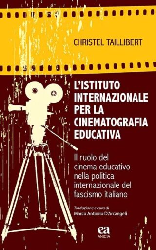 L'istituto internazionale per la cinematografia educativa