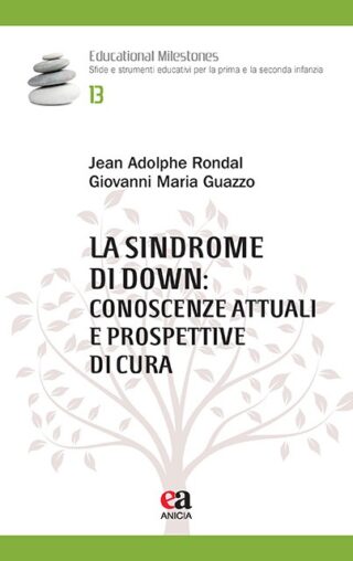 La Sindrome di Down: conoscenze attuali e prospettive di cura